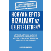Solar Libro Kiadó Hogyan építs bizalmat az üzleti életben?