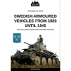 Soldiershop Swedish armoured vehicles from 1920 until 1945 – Péter Mujzer (Puha kötésű)