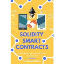 Solidity Smart Contracts: Build Dapps in Ethereum Blockchain – Rangel Stoilov idegen nyelvű könyv
