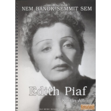 Solo Music Edith Piaf - Nem bánok semmit sem művészet