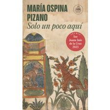  SOLO UN POCO AQUI – MARIA OSPINA idegen nyelvű könyv