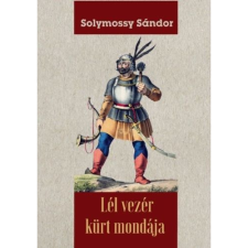 SOLYMOSSY SÁNDOR Lél vezér kürt mondája (BK24-174301) történelem