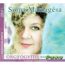 Soma Mamagésa SOMA MAMAGÉSA - ÖNGYÓGYÍTÓ HANGOSKÖNYV ezoterika