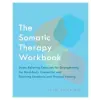  Somatic Therapy Workbook