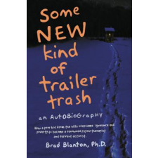  Some New Kind of Trailer Trash – Brad Blanton idegen nyelvű könyv