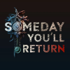  Someday You'll Return (digitális licenc)