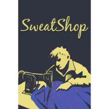 Sometimes You SweatShop (PC - Steam elektronikus játék licensz) videójáték