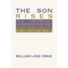  Son Rises – William L. Craig