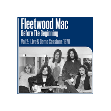 Sony Fleetwood Mac - Before The Beginning - Vol 2: Live & Demo Sessions 1970 (Vinyl LP (nagylemez)) rock / pop
