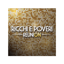Sony Music Ricchi e Poveri - Reunion (Cd) rock / pop