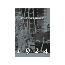 Soós Gábor - Százéves hírek 1924 regény