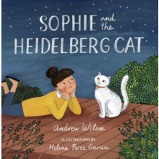  Sophie and the Heidelberg Cat – Andrew Wilson,Helena P. Garcia idegen nyelvű könyv