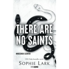 Sophie Lark - There Are No Saints - Nincsenek szentek - Éldekorált kiadás egyéb könyv