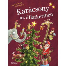 Sophie Schoenwald, Günther Jakobs Günther Jakobs, Sophie Schoenwald - Karácsony az állatkertben egyéb könyv
