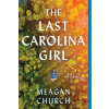 Sourcebooks, Inc Last Carolina Girl
