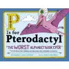 Sourcebooks, Inc P Is for Pterodactyl | RAJ HALDAR