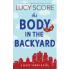 Sourcebooks, Inc The Body in the Backyard (Kniha)