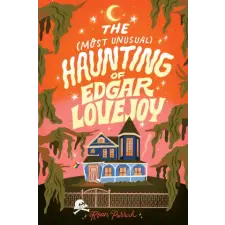Sourcebooks, Inc The Most Unusual Haunting of Edgar Lovejoy | Roan Parrish egyéb könyv