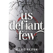 Sourcebooks, Inc Us Defiant Few | Alexis Patton egyéb könyv