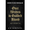 Sourcebooks Once Written in Gilded Blood | MORONOVA KM