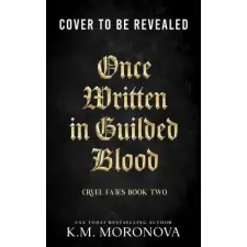 Sourcebooks Once Written in Gilded Blood | MORONOVA KM egyéb könyv
