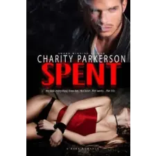 Spent: A Dark Romance – Charity Parkerson idegen nyelvű könyv