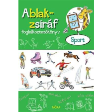 Sport Ablak-zsiráf – Sport - Foglalkoztatókönyv gyermek- és ifjúsági könyv