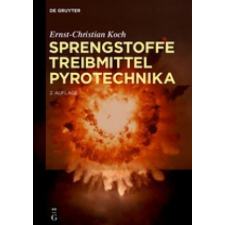 Sprengstoffe, Treibmittel, Pyrotechnika – Ernst-Christian Koch idegen nyelvű könyv
