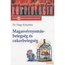 SprigMed Magasvérnyomás-betegség és cukorbetegség antikvárium - használt könyv