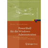 Springer, Berlin PowerShell 4.0 für die Windows-Administration | Peter Monadjemi