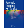 Springer Forensic Imaging of Trauma – Sarah Heinze,Tony Fracasso (Brožovaná)