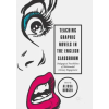 Springer International Publishing AG Teaching Graphic Novels in the English Classroom | Alissa Burger