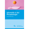 Springer Verlag GmbH Idiomatik in der Phraseologie
