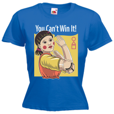  Squid Game You can't win - Női Póló