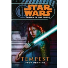  Star Wars: Legacy of the Force III - Tempest – Troy Denning idegen nyelvű könyv