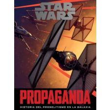 Star Wars: Propaganda – PABLO HIDALGO idegen nyelvű könyv