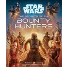  Star Wars: The Secrets of the Bounty Hunters – Sergio Gomez Silvan idegen nyelvű könyv