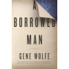 Starscape Borrowed Man – Gene Wolfe (Puha kötésű)