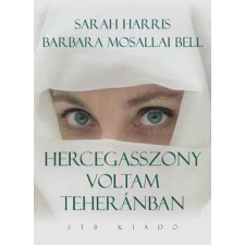 Stb Könyvek Könyvkiadó Kft Hercegasszony voltam Teheránban antikvárium - használt könyv