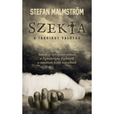 Stefan Malmström - Szekta - A tragikus valóság regény