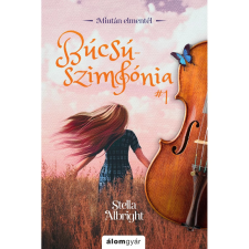 Stella Albright - Búcsúszimfónia 1. egyéb könyv