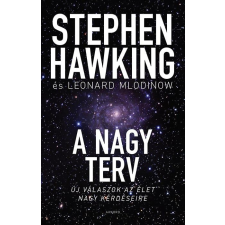 Stephen Hawking, Leonard Mlodinow - A nagy terv egyéb könyv