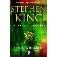 Stephen King - Átfúj a szél a kulcslyukon - A Setét Torony 4,5. egyéb könyv