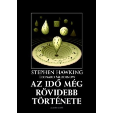 Stephen W. Hawking - Az idő még rövidebb története - A klasszikus ismeretterjesztő mű még közérthetőbb változata egyéb könyv