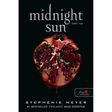 Stephenie Meyer - Midnight Sun - Éjféli nap - kemény kötés regény