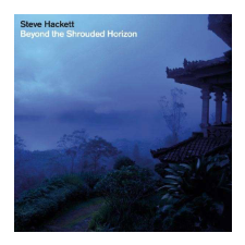 Steve Hackett - Beyond The Shrouded Horizon (Cd) egyéb zene