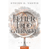 Steven G. Vantis - A Fehér Erdő gyermeke