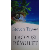 Steven Taylor (magánkiadás) Trópusi rémület