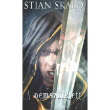 Stian Skald Stian Skald - A Nemszületett egyéb könyv