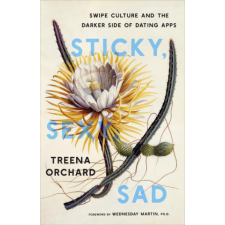  Sticky, Sexy, Sad – Treena Orchard idegen nyelvű könyv